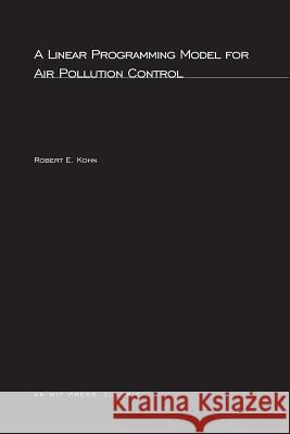 A Linear Programming Model for Air Pollution Control Robert Kohn 9780262611947