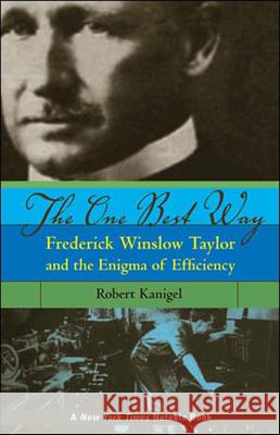 The One Best Way Kanigel, Robert 9780262612067 MIT Press