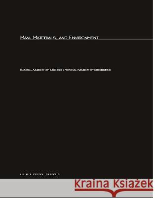 Man, Materials, and Environment: A Report to the National Commission on Materials Policy Mit Press 9780262640138 MIT Press Ltd
