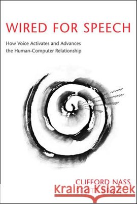 Wired for Speech Nass, Clifford 9780262640657 Mit Press