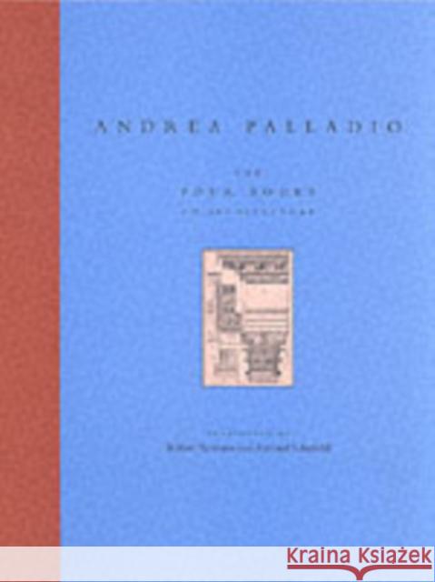 The Four Books on Architecture Andrea Palladio 9780262661331 0