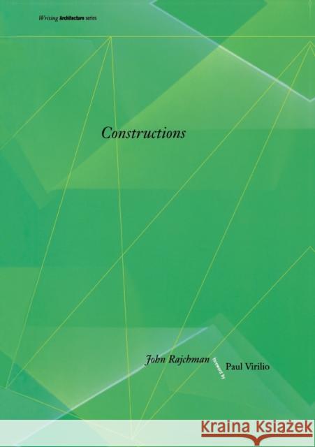 Constructions John Rajchman Paul Virilio 9780262680967 MIT Press