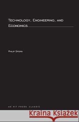 Technology, Engineering, and Economics Philip Sporn 9780262690294 MIT Press Ltd