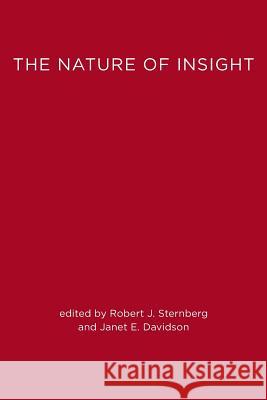 The Nature of Insight Robert J. Sternberg Janet E. Davidson 9780262691871