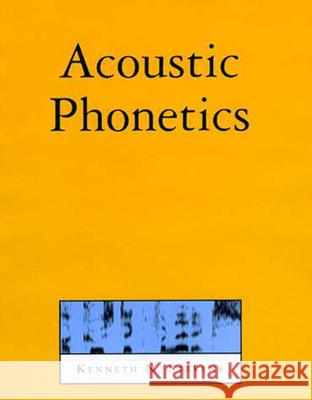 Acoustic Phonetics Kenneth N. Stevens 9780262692502 MIT Press