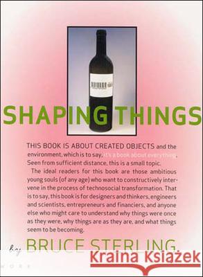 Shaping Things Bruce Sterling Lorraine Wild 9780262693264 MIT Press