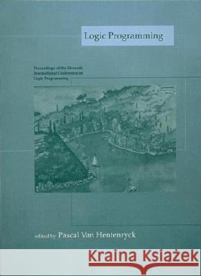 Logic Programming: The 11th International Conference Pascal Van Hentenryck (University of Michigan) 9780262720229