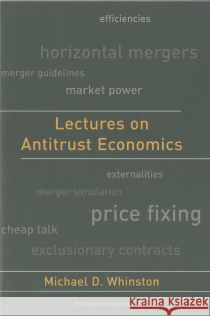 Lectures on Antitrust Economics Michael D. Whinston 9780262731874 Mit Press