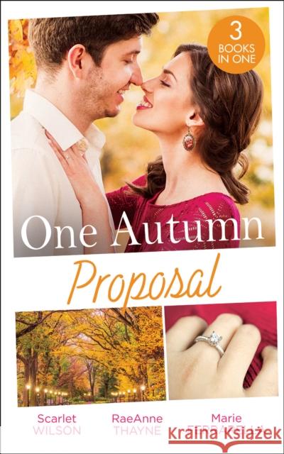 One Autumn Proposal: Her Christmas Eve Diamond / the Holiday Gift / Christmastime Courtship Marie Ferrarella 9780263279436 HarperCollins Publishers