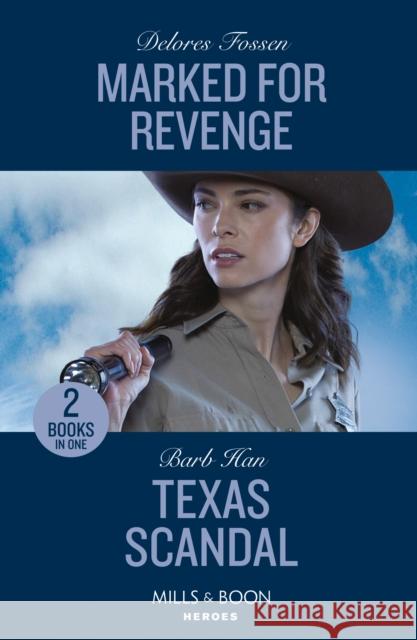 Marked For Revenge / Texas Scandal - 2 Books in 1 Barb Han 9780263307405