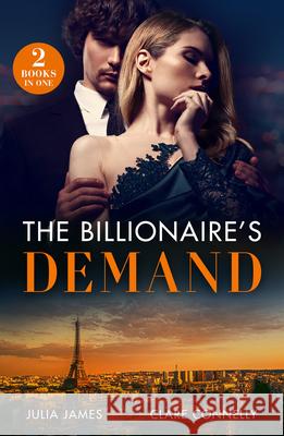 The Billionaire's Demand: Greek's Temporary Cinderella / Pregnant Before the Proposal Clare Connelly 9780263320237 HarperCollins Publishers