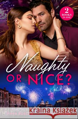 Naughty Or Nice?: Forbidden Until Midnight / Husband for the Holidays Dani Collins 9780263320299