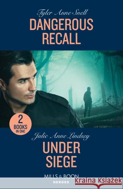 Dangerous Recall / Under Siege: Dangerous Recall / Under Siege (Beaumont Brothers Justice) Julie Anne Lindsey 9780263322293