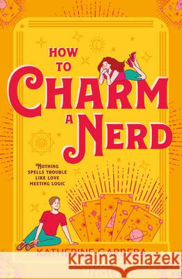 How To Charm A Nerd Katherine Garbera 9780263322910 HarperCollins Publishers