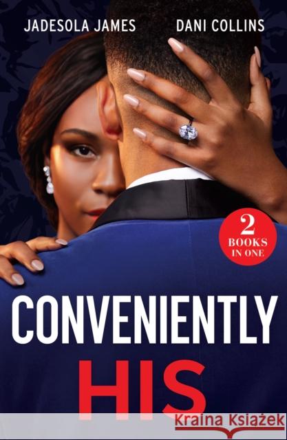 Conveniently His: Billion-Dollar Ring Ruse / Maid to Marry Dani Collins 9780263344578 HarperCollins Publishers