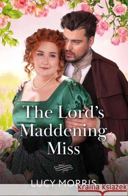 The Lord's Maddening Miss Lucy Morris 9780263345186 HarperCollins Publishers