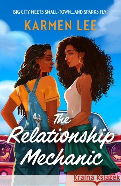 The Relationship Mechanic Karmen Lee 9780263397420 HarperCollins Publishers