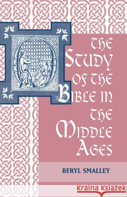 The Study of the Bible in the Middle Ages Beryl Smalley 9780268002671