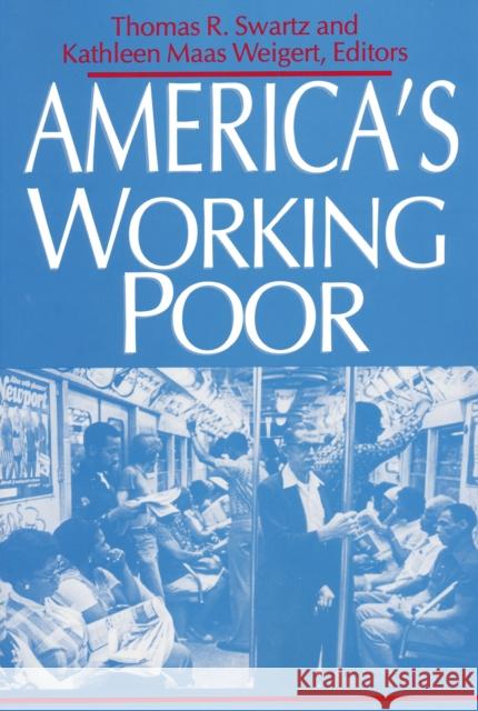 America's Working Poor  9780268006488 University of Notre Dame Press