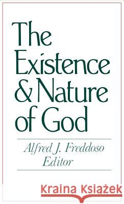 The Existence and Nature of God Alfred J. Freddoso   9780268009106