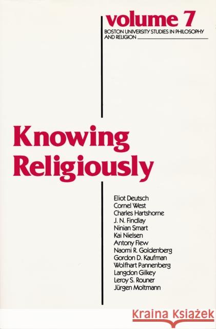 Knowing Religiously Leroy S. Rouner 9780268012335 University of Notre Dame Press