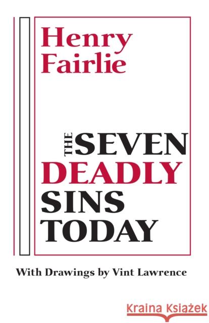 Seven Deadly Sins Today Fairlie, Henry 9780268016982 University of Notre Dame Press