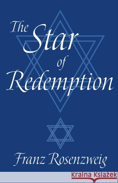 The Star of Redemption Franz Rosenzweig William W. Hallo 9780268017187 