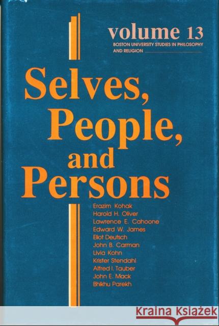 Selves, People, And Persons: What Does It Mean to be a Self? Rouner, Leroy S. 9780268017682