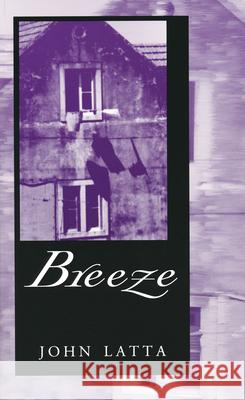 Breeze John Latta 9780268021702