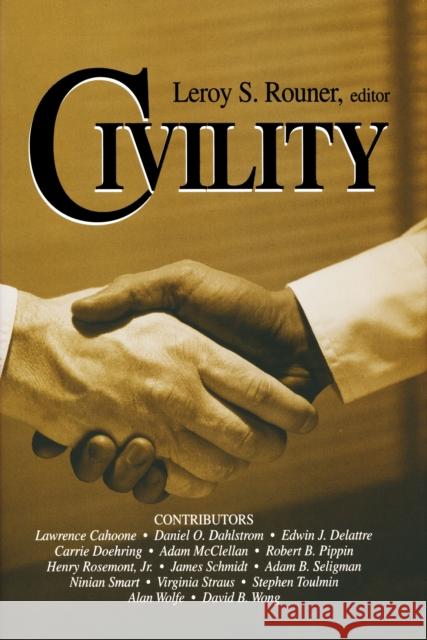 Civility Leroy S. Rouner 9780268022556 University of Notre Dame Press