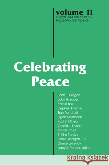 Celebrating Peace Leroy S. Rouner 9780268023560 University of Notre Dame Press