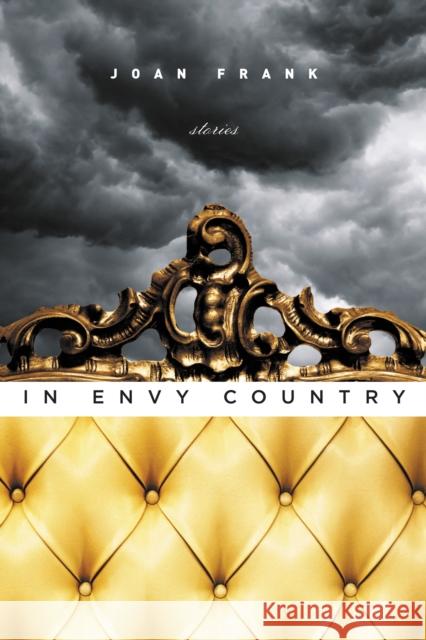 In Envy Country Joan Frank 9780268028886 Univ. of Notre Dame