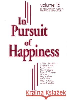 In Pursuit of Happiness Rouner, Leroy S. 9780268031589