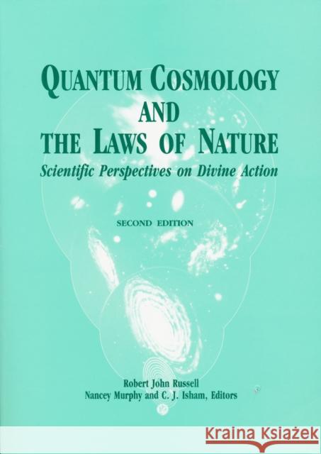 Quantum Cosmology Laws of Nature: Philosophy Robert John Russell Nancey Murphy C. J. Isham 9780268039769