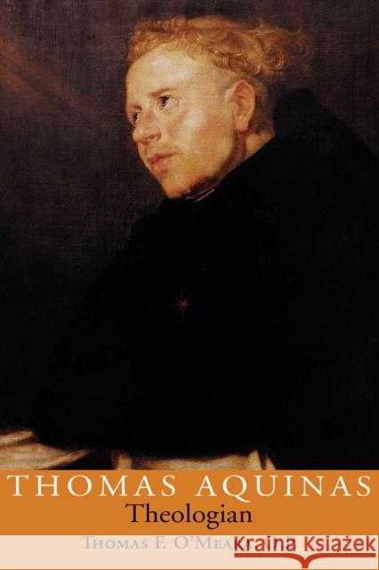 Thomas Aquinas, Theologian Thomas F. O'Meara 9780268042011 University of Notre Dame Press
