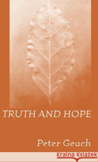 Truth Hope Geach, Peter 9780268042158