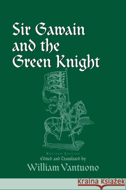 Sir Gawain and the Green Knight: Revised Edition Vantuono 9780268191504 University of Notre Dame Press