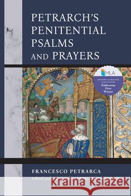 Petrarch's Penitential Psalms and Prayers Francesco Petrarca 9780268207854 University of Notre Dame Press