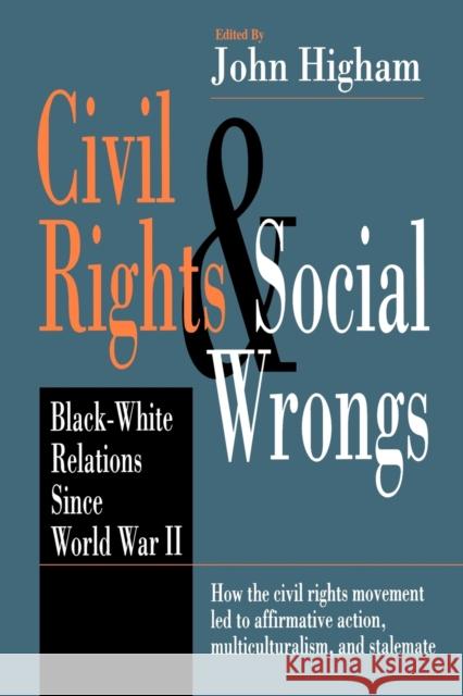 Civil Rights & Social Wrongs - Ppr Higham, John 9780271019321