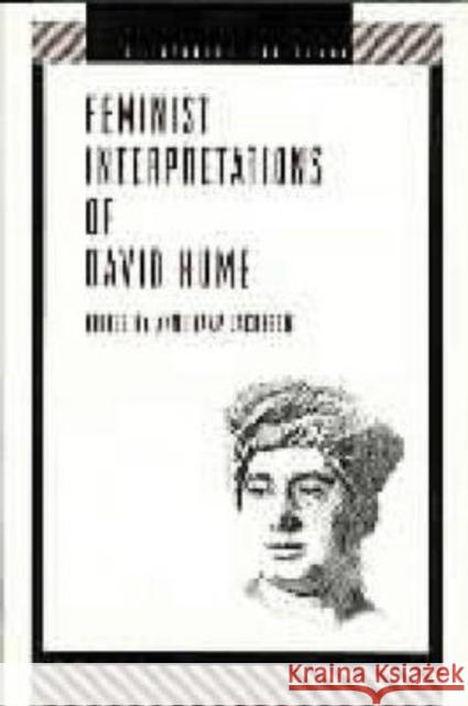 Feminist Interpretations of David Hume Anne Jaap Jacobson 9780271019727 Pennsylvania State University Press