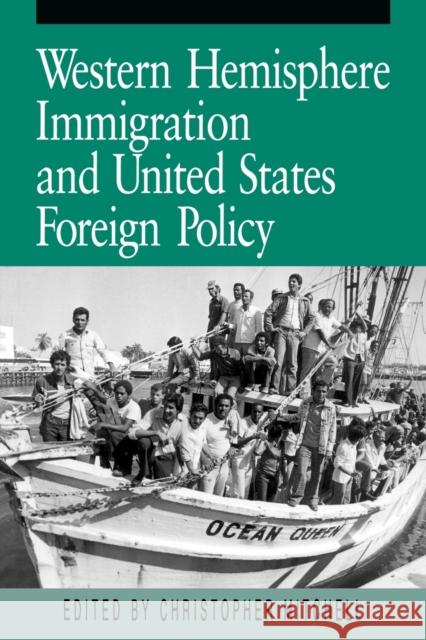 Western Hemisphere Immigration and United States Foreign Policy Christopher Mitchell 9780271026107 Pennsylvania State University Press