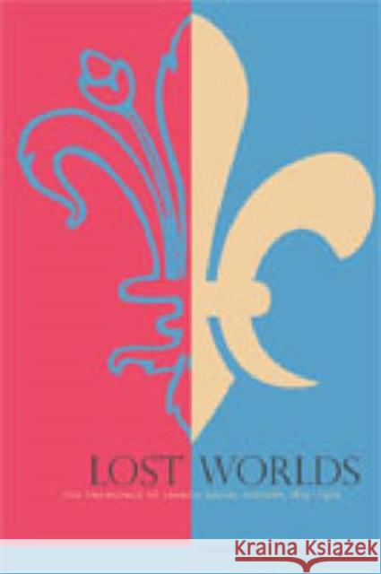 Lost Worlds: The Emergence of French Social History, 1815-1970 Dewald, Jonathan 9780271028903 Pennsylvania State University Press