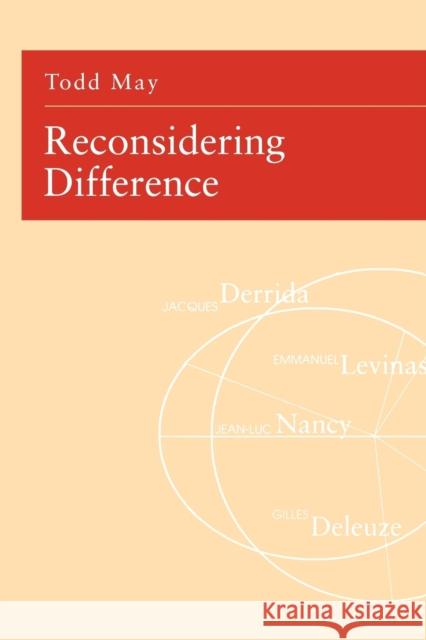 Reconsidering Difference: Nancy, Derrida, Levinas, Deleuze May, Todd 9780271030098 Pennsylvania State University Press