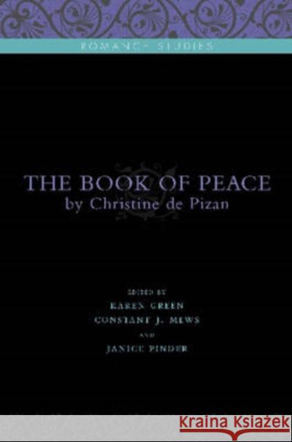 The Book of Peace: By Christine de Pizan Green, Karen 9780271033969 Pennsylvania State University Press