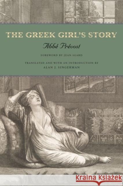 The Greek Girl's Story Alan Singerman 9780271063911