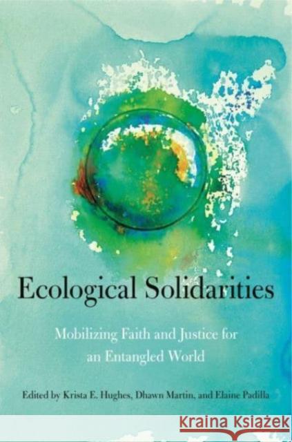 Ecological Solidarities  9780271084633 Pennsylvania State University Press