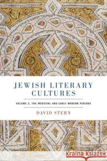 Jewish Literary Cultures David (Starr Professorship in Classical and Modern Hebrew Literature, University of Pennsylvania) Stern 9780271084848 Pennsylvania State University Press