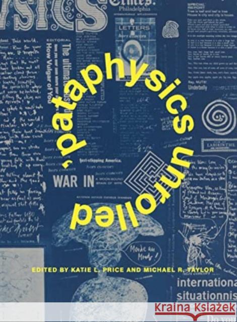 ’Pataphysics Unrolled  9780271089591 Pennsylvania State University Press