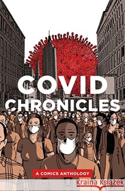 Covid Chronicles: A Comics Anthology Ambaum, Gene 9780271090146 Pennsylvania State University Press