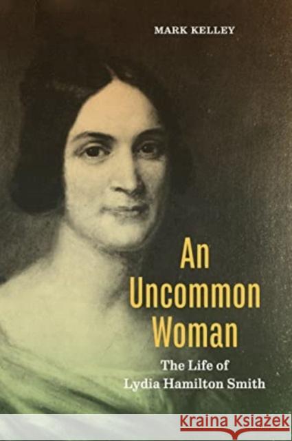 An Uncommon Woman Mark (n/a) Kelley 9780271096759 Pennsylvania State University Press